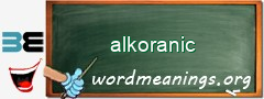 WordMeaning blackboard for alkoranic